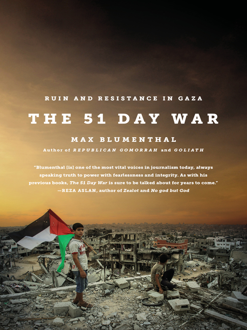 Title details for The 51 Day War by Max Blumenthal - Wait list